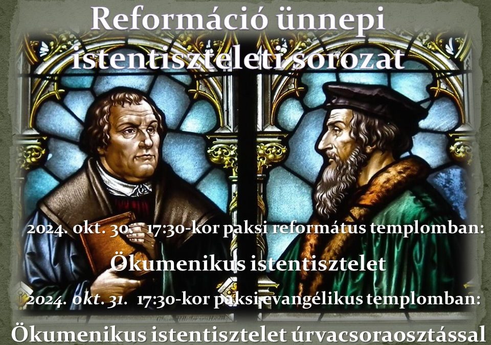 Reformáció ünnepi istentiszteleti sorozat